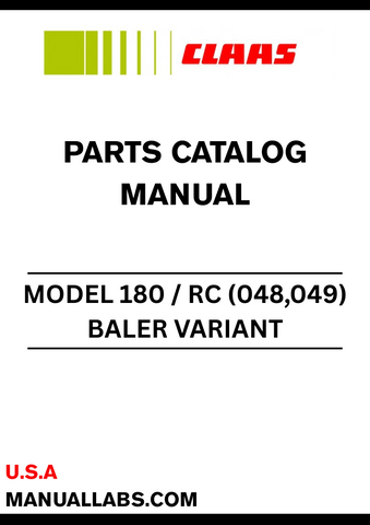 Discover the essential CLAAS Baler Variant 180/RC Parts Catalogue Manual, designed specifically for serial numbers 04800010 to 04899999. This comprehensive guide provides detailed information on all parts, ensuring you have the right components for maintenance and repairs.