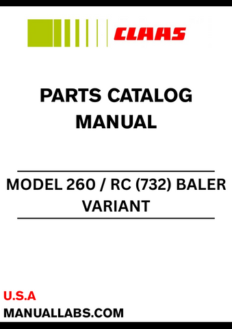 Discover the essential CLAAS Baler Variant 260/RC Parts Catalogue Manual, specifically designed for serial numbers 73200011 to 73299999. This comprehensive guide provides detailed information on all parts and components, ensuring you have the right resources at your fingertips for maintenance and repairs.