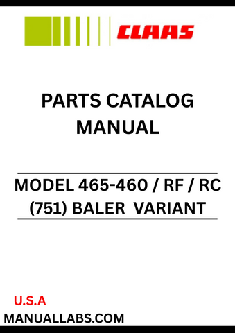 Discover the comprehensive CLAAS Baler Variant 465-460 / RF / RC Parts Catalogue Manual, specifically designed for serial numbers 75104569 to 75104580. This essential resource provides detailed diagrams and part numbers, ensuring you can easily identify and order the correct components for your baler.