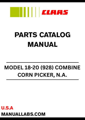 Discover the essential CLAAS Combine Corn Picker Parts Catalogue Manual, specifically designed for N.A. Corn Head models 18-20 (928). This comprehensive guide provides detailed information on parts and specifications, ensuring you have everything you need to maintain and optimize your equipment.