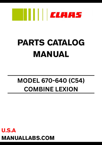 Discover the essential CLAAS Combine Lexion 670-640 Parts Catalogue Manual, specifically designed for serial numbers C5400011 to C5499999. This comprehensive guide provides detailed information on all parts and components, ensuring you have the right resources at your fingertips for maintenance and repairs.