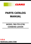 Discover the essential CLAAS Combine Lexion 780-770 Parts Catalogue Manual, specifically designed for serial numbers C7600011 to C7699999. This comprehensive guide provides detailed information on all parts and components, ensuring you have the right resources at your fingertips for maintenance and repairs.