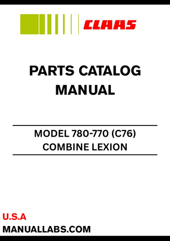 Discover the essential CLAAS Combine Lexion 780-770 Parts Catalogue Manual, specifically designed for serial numbers C7600011 to C7699999. This comprehensive guide provides detailed information on all parts and components, ensuring you have the right resources at your fingertips for maintenance and repairs.