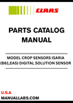 Discover the CLAAS Digital Solution Sensor Crop Sensors Isaria Parts Catalogue Manual, specifically designed for models S/N EAS05351 - EAS06191. This comprehensive manual serves as an essential resource for operators and technicians, providing detailed information on the components and functionalities of the Isaria crop sensors.