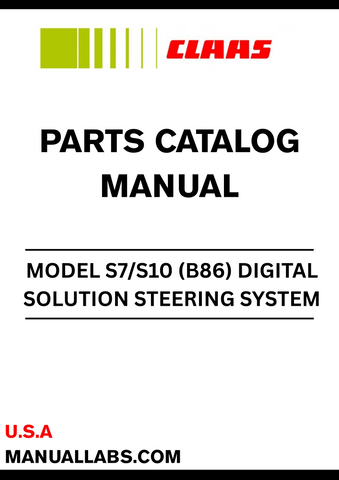 Enhance your CLAAS machinery's performance with the CLAAS Digital Solution Steering System S7/S10 (B86) Parts Catalogue Manual. Designed specifically for serial numbers B8600001 to B8699999, this comprehensive manual provides detailed insights into the steering system components, ensuring you have the right information at your fingertips for efficient maintenance and repairs.