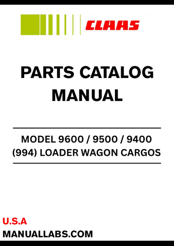 Discover the essential CLAAS Loader Wagon CARGOS 9600 / 9500 / 9400 Parts Catalogue Manual, designed specifically for serial numbers 99401001 to 99409999. This comprehensive manual is your go-to resource for identifying and sourcing the right parts for your loader wagon, ensuring optimal performance and longevity.