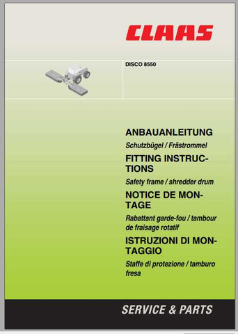 Enhance your mowing efficiency with the CLAAS Mowers Disco 8550 Fitting Instruction Manual, now available in a convenient PDF format. This comprehensive guide provides step-by-step instructions to ensure proper installation and maintenance of your mower, helping you achieve optimal performance.