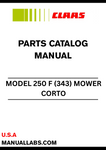 Discover the essential CLAAS Mower Corto 250 F Parts Catalogue Manual, specifically designed for serial numbers 34301001 to 34399999. This comprehensive guide provides detailed information on all parts, ensuring you have the right components for maintenance and repairs.