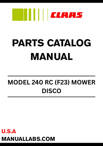 Discover the essential CLAAS Mower DISCO 240 RC (F23) Parts Catalogue Manual, specifically designed for serial numbers F2301001 to F2309999. This comprehensive manual is your go-to resource for understanding the intricate components of your mower, ensuring you have the right parts at your fingertips for maintenance and repairs.