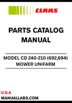 Discover the essential CLAAS Mower Unifarm CD 240-210 Parts Catalogue Manual, specifically designed for serial numbers 69201001 to 69299999. This comprehensive manual is your go-to resource for maintaining and repairing your mower, ensuring optimal performance and longevity.