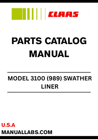 Discover the essential CLAAS Swather Liner 3100 Parts Catalogue Manual, specifically designed for serial numbers 98901001 to 98909999. This comprehensive manual is your go-to resource for identifying and sourcing the right parts for your swather, ensuring optimal performance and longevity of your equipment.