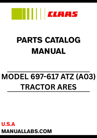 Discover the essential CLAAS Tractor ARES 697-617 ATZ (A03) Parts Catalogue Manual, specifically designed for serial numbers A0300100 to A0399999. This comprehensive guide provides detailed information on all parts and components, ensuring you have the right resources at your fingertips for maintenance and repairs.