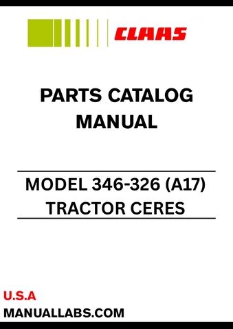 . Discover the essential CLAAS Tractor Ceres 346-326 (A17) Parts Catalogue Manual, designed specifically for serial numbers A1700050 to A1799999. This comprehensive guide provides detailed information on all parts, ensuring you have the right components for maintenance and repairs.