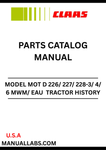 Discover the comprehensive CLAAS Tractor History Parts Catalogue Manual, specifically designed for models D 226, D 227, D 228, and MWM/EAU variants. This essential resource provides detailed information on parts and specifications, ensuring you have everything you need to maintain and repair your tractor efficiently.