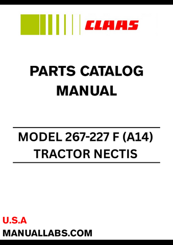 Discover the essential CLAAS Tractor Nectis 267-227 F (A14) Parts Catalogue Manual, specifically designed for serial numbers A1400100 to A1499999. This comprehensive guide provides detailed diagrams and part numbers, ensuring you have the right information at your fingertips for efficient maintenance and repairs.