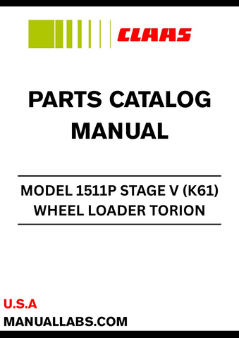  Discover the essential CLAAS Wheel Loader Torion 1511P Stage V Parts Catalogue Manual, specifically designed for serial numbers K6100201 to K6199999. This comprehensive manual is your go-to resource for identifying and sourcing the right parts for your machine, ensuring optimal performance and longevity.