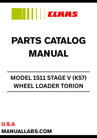 Discover the essential CLAAS Wheel Loader Torion 1511 Stage V Parts Catalogue Manual, specifically designed for serial numbers K5700201 to K5799999. This comprehensive manual is your go-to resource for identifying and sourcing the right parts for your wheel loader, ensuring optimal performance and longevity.