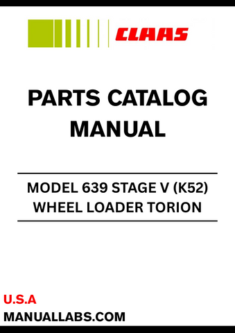 Discover the essential CLAAS Wheel Loader Torion 639 Stage V (K52) Parts Catalogue Manual, specifically designed for serial numbers K5200201 to K5299999. This comprehensive manual is your go-to resource for identifying and sourcing the right parts for your wheel loader, ensuring optimal performance and longevity.