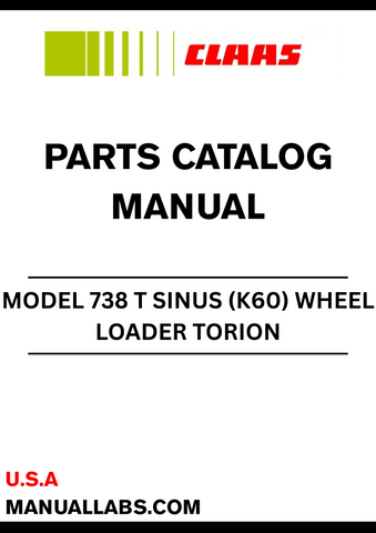 Discover the essential CLAAS Wheel Loader Torion 738 T Sinus Parts Catalogue Manual, specifically designed for serial numbers K6000201 to K6099999. This comprehensive manual is your go-to resource for maintaining and servicing your wheel loader, ensuring optimal performance and longevity.