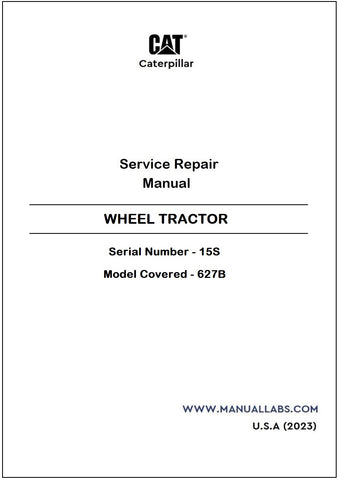 627B (CAT) WHEEL TRACTOR SERVICE REPAIR MANUAL 15S - PDF FILE DOWNLOAD