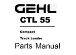 CTL 55 - Gehl Compact Track Loader & Engine Parts Manual PDF Download