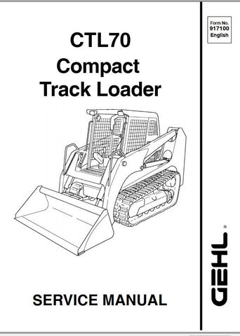 CTL70 - Gehl Compact Track Loader Service Repair Manual Form No. 917100 PDF Download
