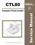 CTL80 - Gehl Compact Track Loader Service Repair Manual 908311 PDF Download