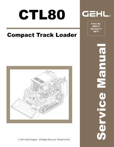 CTL80 - Gehl Compact Track Loader Service Repair Manual 908311 PDF Download