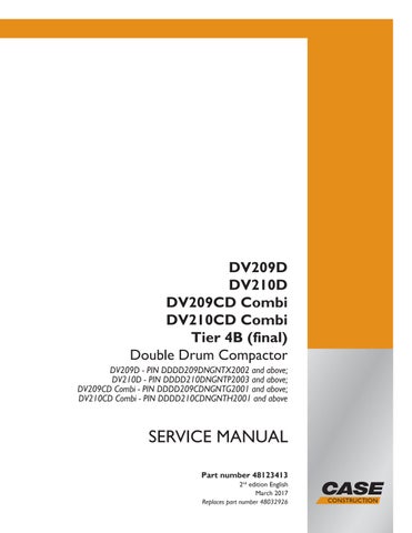 Case DV209D, DV210D, DV209CD Combi, DV210CD Combi Tier 4B (final) Double Drum Compactor Service Repair Manual 48123413 - PDF File Download