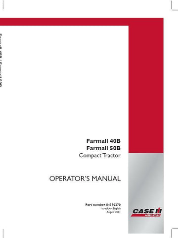 Case IH Farmall 40B, 50B Tractor Operator Manual 84370270 - PDF File Download