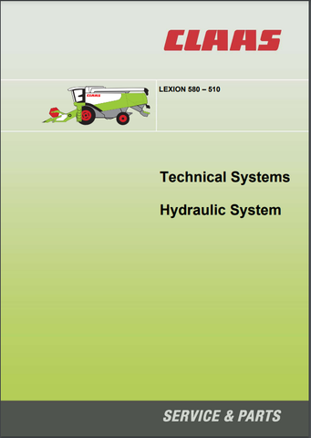 Claas Lexion 580, 510 Hydraulic System Technical Service Repair Manual - PDF File Download