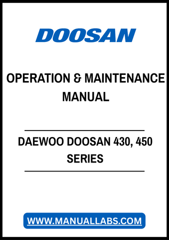 DAEWOO DOOSAN 430, 450 SERIES OPERATION & MAINTENANCE MANUAL - PDF FILE