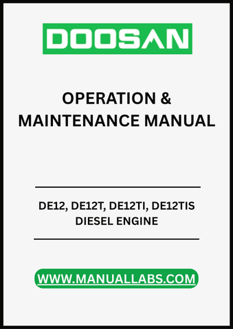 UNLOCK THE FULL POTENTIAL OF YOUR DAEWOO DOOSAN DE12 SERIES DIESEL ENGINES WITH OUR COMPREHENSIVE OPERATION & MAINTENANCE MANUAL, AVAILABLE IN A CONVENIENT PDF FORMAT. 