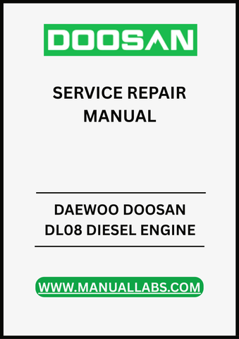 UNLOCK THE FULL POTENTIAL OF YOUR DAEWOO DOOSAN DL08 DIESEL ENGINE WITH OUR COMPREHENSIVE SERVICE REPAIR MANUAL IN PDF FORMAT.