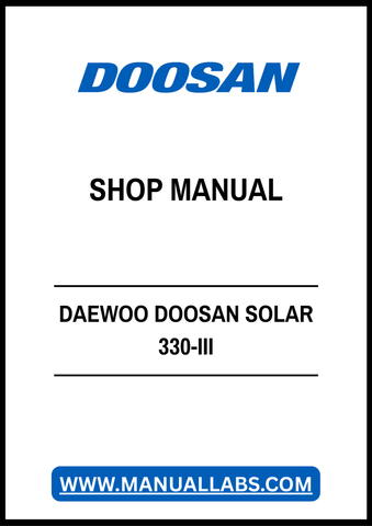 Unlock the full potential of your DAEWOO DOOSAN SOLAR 330-III with our comprehensive shop manual in PDF format. This essential guide provides detailed schematics, troubleshooting tips, and maintenance procedures to ensure your equipment operates at peak performance. Whether you're a seasoned technician or a DIY enthusiast, this manual is designed to enhance your understanding and efficiency, making repairs and servicing straightforward and hassle-free. Don't miss out on the opportunity to keep your machiner