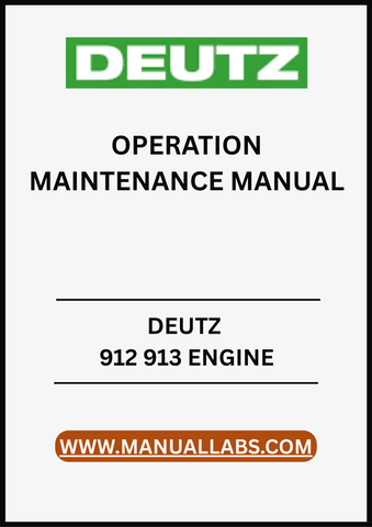 ENHANCE YOUR ENGINE MAINTENANCE ROUTINE WITH THE DEUTZ 912 913 ENGINE OPERATION MAINTENANCE MANUAL, AVAILABLE IN A CONVENIENT PDF FORMAT.