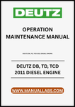 UNLOCK THE FULL POTENTIAL OF YOUR DEUTZ DB, TD, AND TCD 2011 DIESEL ENGINES WITH OUR COMPREHENSIVE OPERATION MAINTENANCE MANUAL IN PDF FORMAT. 