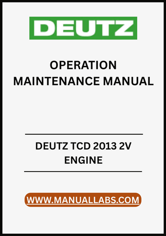 UNLOCK THE FULL POTENTIAL OF YOUR DEUTZ TCD 2013 2V ENGINE WITH OUR COMPREHENSIVE SERVICE REPAIR MANUAL IN PDF FORMAT. 