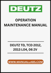 ENHANCE THE LONGEVITY AND PERFORMANCE OF YOUR DEUTZ TD, TCD 2012, 2013 L04, AND L06 2V ENGINES WITH OUR COMPREHENSIVE OPERATION MAINTENANCE MANUAL IN PDF FORMAT. 