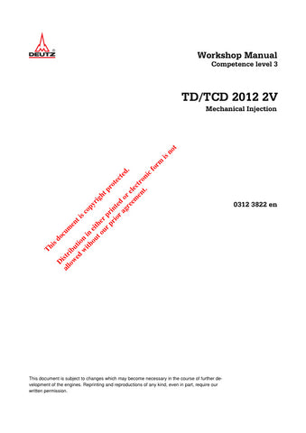 Unlock the full potential of your DEUTZ TD/TCD 2012 2V engine with our comprehensive workshop manual (0312 3822) in PDF format. This essential guide provides detailed instructions, diagrams, and troubleshooting tips to ensure optimal performance and maintenance of your engine. Perfect for both professionals and DIY enthusiasts, this manual is your go-to resource for efficient repairs and servicing, helping you save time and money while keeping your equipment running smoothly. Don't miss out on the opportuni