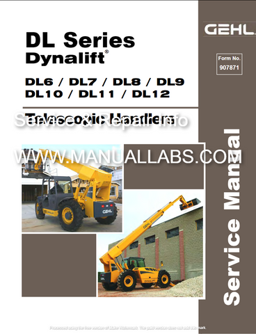 DL6, DL7, DL8, DL9, DL10 , DL11, DL12 - Gehl DL Series Dynalift Telescopic Handler Service Manual - PDF File Download