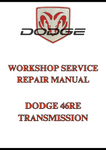 DODGE 46RE TRANSMISSION WORKSHOP SERVICE REPAIR MANUAL - PDF
