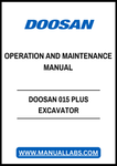 Enhance your operational efficiency with the DOOSAN 015 PLUS Excavator Operation and Maintenance Manual, available in a convenient PDF format. This comprehensive guide provides essential insights into the proper operation and maintenance of your excavator, ensuring optimal performance and longevity. With clear instructions and detailed illustrations, you can easily navigate through maintenance schedules, troubleshooting tips, and safety protocols. Invest in this manual to maximize your equipment's potential