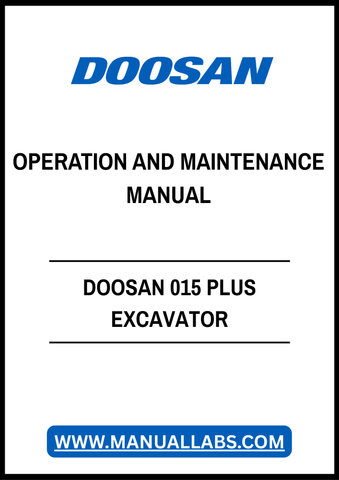 Enhance your operational efficiency with the DOOSAN 015 PLUS Excavator Operation and Maintenance Manual, available in a convenient PDF format. This comprehensive guide provides essential insights into the proper operation and maintenance of your excavator, ensuring optimal performance and longevity. With clear instructions and detailed illustrations, you can easily navigate through maintenance schedules, troubleshooting tips, and safety protocols. Invest in this manual to maximize your equipment's potential