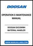 Enhance your operational efficiency with the DOOSAN DX210WMH Material Handler Operation & Maintenance Manual, available in a convenient PDF format. This comprehensive guide provides essential insights into the effective operation and maintenance of your material handler, ensuring optimal performance and longevity. With clear instructions and detailed illustrations, you can easily navigate through troubleshooting, safety protocols, and routine maintenance tasks, empowering you to keep your equipment running 