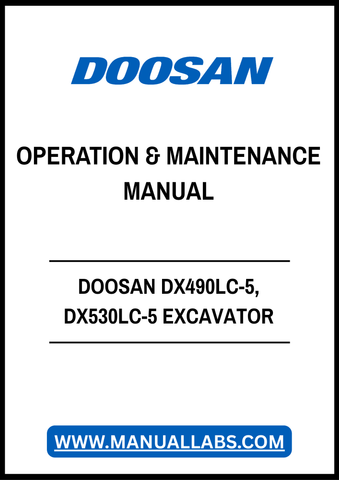 DOOSAN DX490LC-5, DX530LC-5 EXCAVATOR OPERATION & MAINTENANCE MANUAL - PDF FILE