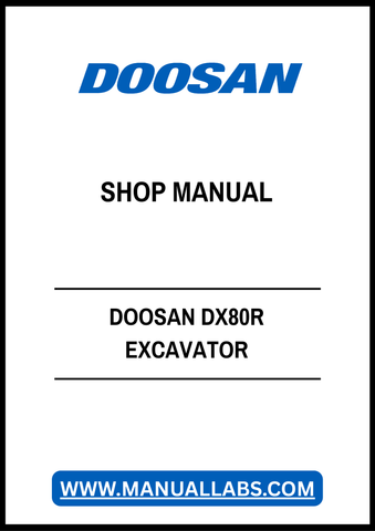 DOOSAN DX80R EXCAVATOR SHOP MANUAL - PDF FILE