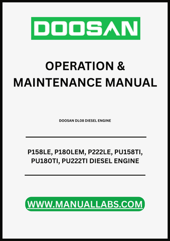 UNLOCK THE FULL POTENTIAL OF YOUR DOOSAN DIESEL ENGINES WITH THE COMPREHENSIVE OPERATION & MAINTENANCE MANUAL FOR MODELS P158LE, P180LEM, P222LE, PU158TI, PU180TI, AND PU222TI. 