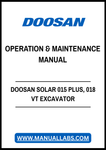 Enhance your operational efficiency with the DOOSAN SOLAR 015 PLUS, 018 VT Excavator Operation & Maintenance Manual in PDF format. This comprehensive guide provides essential insights into the proper operation and maintenance of your excavator, ensuring optimal performance and longevity. With clear instructions and detailed illustrations, you can easily navigate through troubleshooting, routine checks, and repair procedures. Invest in this invaluable resource to keep your equipment running smoothly and mini