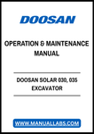 The DOOSAN SOLAR 030 and 035 Excavator Operation and Maintenance Manual is an essential resource for operators and maintenance personnel, providing comprehensive guidance on the efficient use and upkeep of these powerful machines. This manual includes detailed instructions, diagrams, and troubleshooting tips to ensure optimal performance and longevity of your excavator. With clear, step-by-step procedures, you can confidently tackle routine maintenance and repairs, minimizing downtime and maximizing product